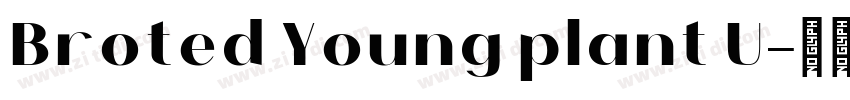Broted Young plant U字体转换